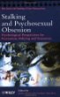 Stalking and Psychosexual Obsession: Psychological Perspectives on Prevention, Policing and Treatment