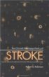 The Clinical Neuropsychiatry of Stroke: Cognitive, Behavioral and Emotional Disorders Following Vascular Brain Injury
