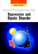 Essential Psychopharmacology of Depression and Bipolar Disorder
