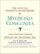 The Official Patients Sourcebook on Myotonia Congenita: A Revised and Updated Directory for the Internet Age