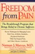 Freedom from Chronic Pain : The Breakthrough Method of Pain Relief Based on the New York Pain Treatment Program at Lenox Hill Hospital