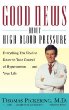 GOOD NEWS ABOUT HIGH BLOOD PRESSURE : Everything You Need to Know to Take Control of Hypertension...and Your Life