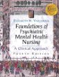 Foundation of Psychiatric Mental Health Nursing: A Clinical Approach (Book with Clinical Companion)