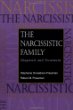 The Narcissistic Family : Diagnosis and Treatment