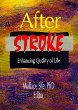 After Stroke: Enhancing Quality of Life
