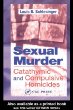 Sexual Murder: Catathymic and Compulsive Homicides