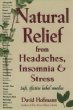 Natural Relief from Headaches, Insomnia  Stress: Safe, Effective Herbel Remedies
