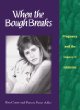 When the Bough Breaks: Pregnancy and the Legacy of Addiction (Family  Childcare)