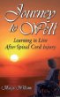 Journey to Well: Learning to Live after Spinal Cord Injury