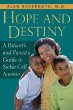 Hope and Destiny: A Patients and Parents Guide to Sickle Cell Disease and Sickle Cell Trait