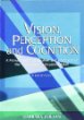 Vision, Perception, and Cognition: A Manual for the Evaluation and Treatment of the Neurologically Impaired Adult