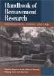Handbook of Bereavement Research: Consequences, Coping and Care