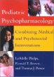 Pediatric Psychopharmacology: Combining Medical and Psychosocial Interventions
