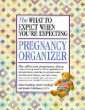 The What to Expect When Youre Expecting Pregnancy Organizer