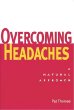 Overcoming Headaches: A Natural Approach