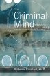The Criminal Mind: A Writers Guide to Forensic Psychology