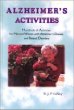 Alzheimers Activities: Hundreds of Activities for Men and Women With Alzheimers Disease and Related Disorders
