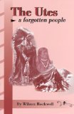 The Utes: A Forgotten People