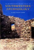 An Introduction to the Study of Southwestern Archaeology (The Lamar Series in Western History)