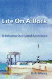 LIFE ON A ROCK