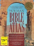 Holman Bible Atlas: A Complete Guide to the Expansive Geography of Biblical History (Broadman and Holman Reference)