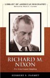 Richard M. Nixon: An American Enigma (Library of American Biography Series)