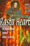 Rasta Heart: A Journey into One Love