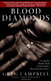 Blood Diamonds: Tracing the Deadly Path of the World s Most Precious Stones