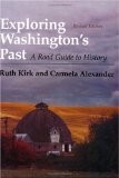 Exploring Washington s Past: A Road Guide to History