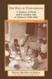 The End of Chidyerano: A History of Food and Everyday Life in Malawi, 1860-2004 (Social History of Africa)