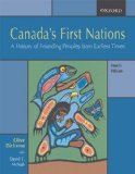 Canada s First Nations: A History of Founding Peoples from Earliest Times