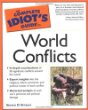 The Complete Idiots Guide to World Conflicts