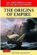 The Oxford History of the British Empire: The Origins of Empire: British Overseas Enterprise to the Close of the Seventeenth Century