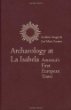 Archaeology at La Isabela: Spain:Americas First European Town