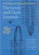 The Lewis and Clark Journals: An American Epic of Discovery (Lewis  Clark Expedition)
