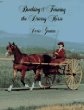 Breaking and Training the Driving Horse: A Detailed and Comprehensive Study (Wilshire Horse Lovers Library)