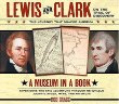 Lewis And Clark On The Trail Of Discovery : An Interactive History with Removable Artifacts (Lewis  Clark Expedition)