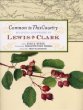 Common to This Country: Botanical Discoveries of Lewis and Clark