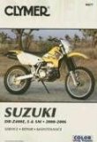 Suzuki DR-Z400E, S and SM 2000-2006 (Clymer Motorcycle Repair)