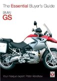 BMW GS: The Essential Buyer s Guide