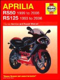 Aprilia RS50 and 125 Service and Repair Manual: 1993 to 2006 (Haynes Service and Repair Manuals)