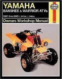 Haynes Yamaha Banshee and Warrior ATVs: 1987-2003 (Owners Workshop Manual)