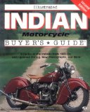 Illustrated Indian Motorcycle Buyer s Guide (Illustrated Buyer s Guide)