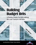 Building Budget Brits: A Practical Guide for Refurbishing BSA and Triumph Unit Twins (Tech Series)