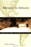 Odyssey to Ushuaia: A Motorcycling Adventure from New York to Tierra del Fuego