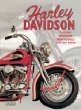 Harley Davidson: History, Meetings, New Models, Custom Bikes : History Meetings New Models Custom Bikes