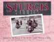 Sturgis Stories: Celebrating the People of the Worlds Largest Motorcycle Rally