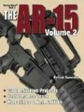 Gun Digest Book of the AR-15, Vol. 2