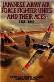 Japanese Army Air Force Units and Their Aces: 1931-1945