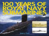 100 Years of Royal Navy Submarines